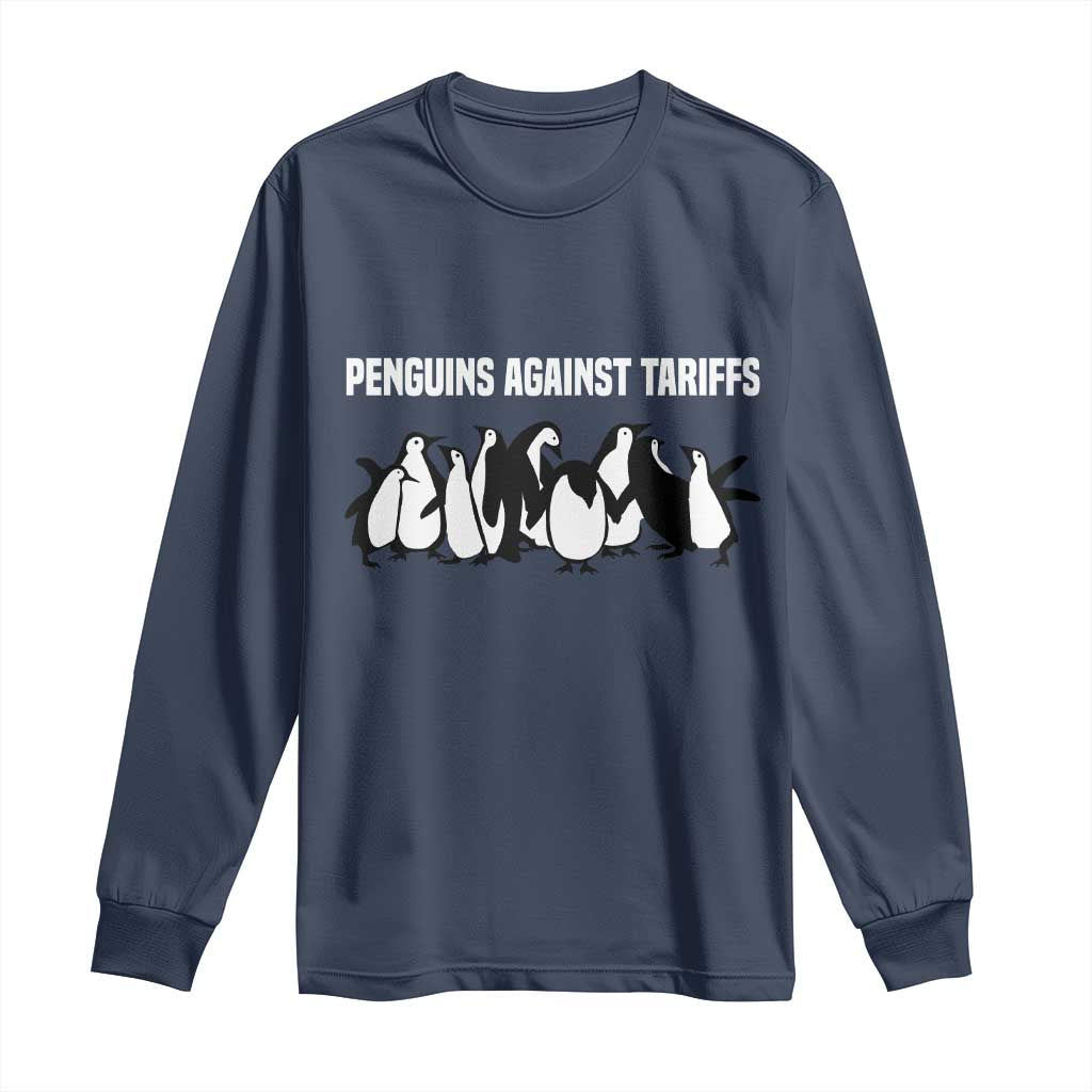 Funny Penguin Resist Long Sleeve Shirt Penguins Against Tariffs Sarcastic Saying Meme