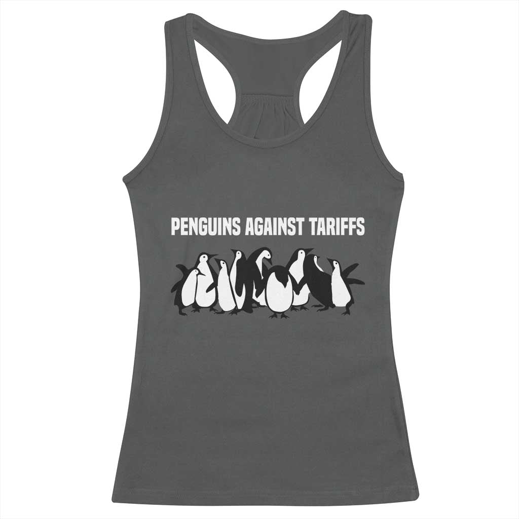 Funny Penguin Resist Racerback Tank Top Penguins Against Tariffs Sarcastic Saying Meme