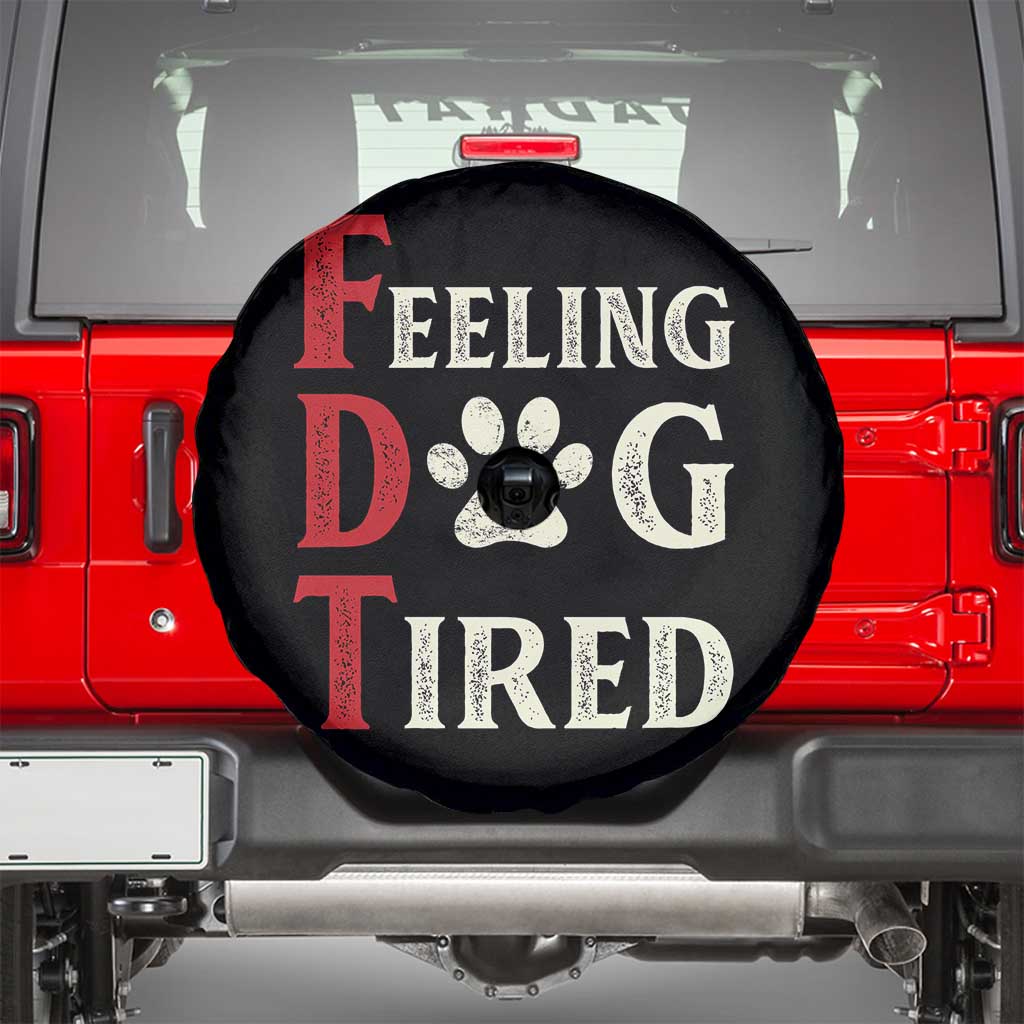 Feeling Dog Tired Spare Tire Cover FDT Dogs Paw Sarcasm