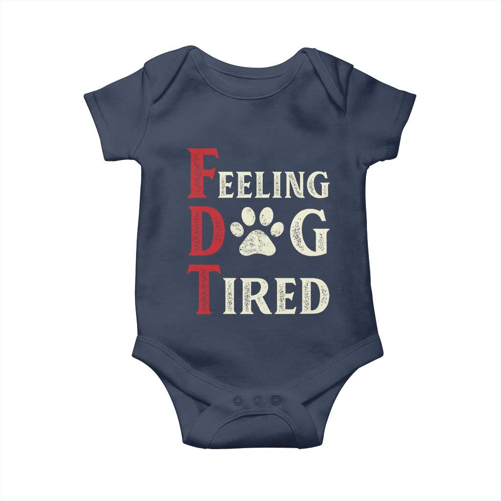 Feeling Dog Tired Baby Onesie FDT Dogs Paw Sarcasm