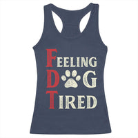 Feeling Dog Tired Racerback Tank Top FDT Dogs Paw Sarcasm