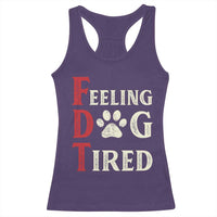 Feeling Dog Tired Racerback Tank Top FDT Dogs Paw Sarcasm