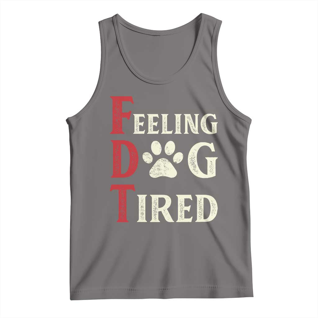 Feeling Dog Tired Tank Top FDT Dogs Paw Sarcasm