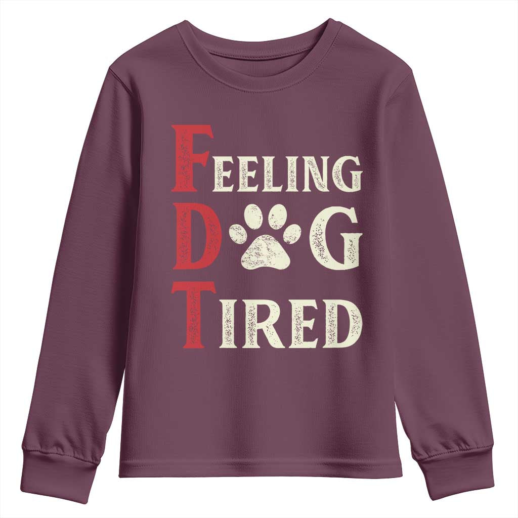 Feeling Dog Tired Youth Sweatshirt FDT Dogs Paw Sarcasm