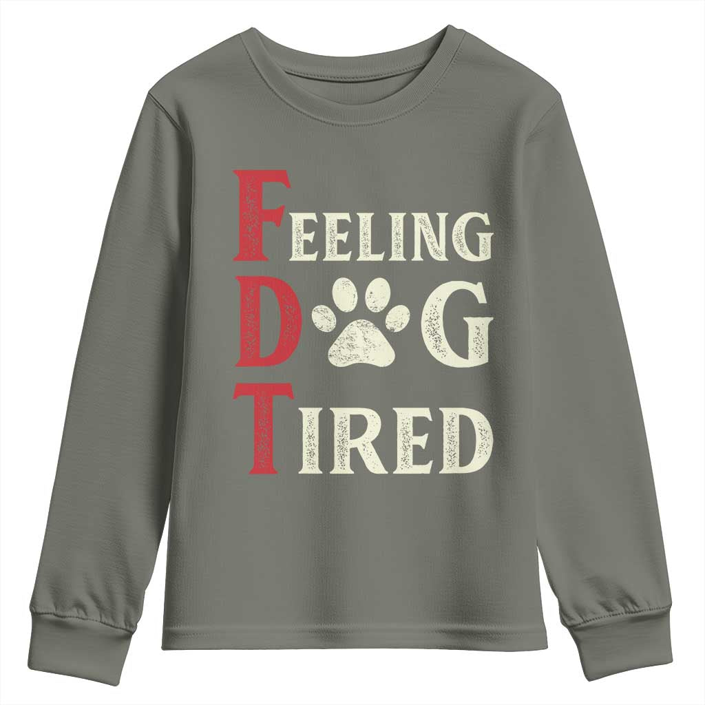Feeling Dog Tired Youth Sweatshirt FDT Dogs Paw Sarcasm