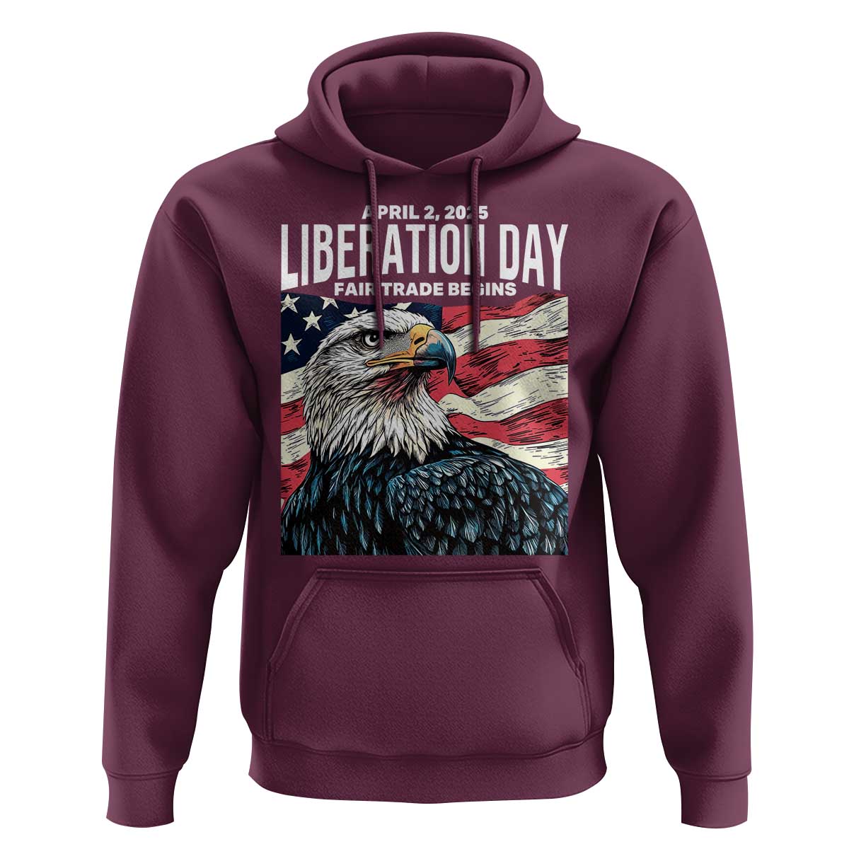 Liberation Day April 2 2025 Hoodie Fair Trade Patriotic American Eagle USA Flag