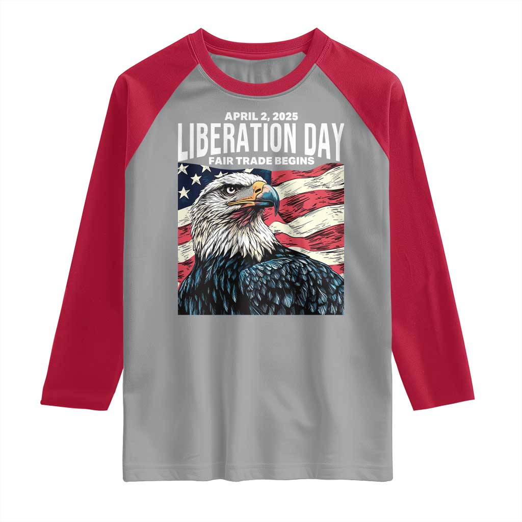 Liberation Day April 2 2025 Raglan Shirt Fair Trade Patriotic American Eagle USA Flag