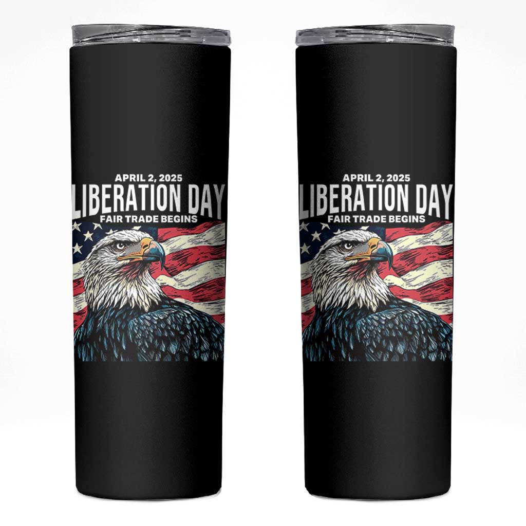 Liberation Day April 2 2025 Skinny Tumbler Fair Trade Patriotic American Eagle USA Flag