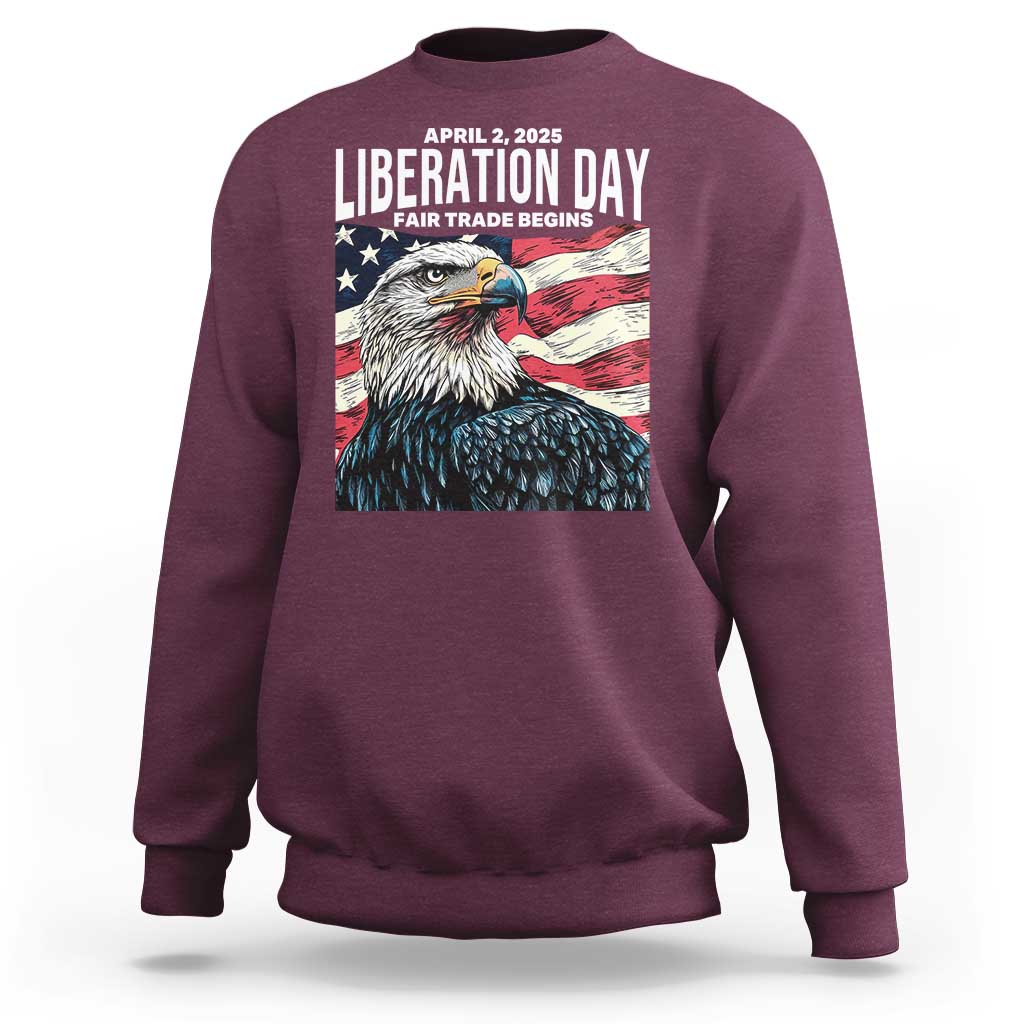 Liberation Day April 2 2025 Sweatshirt Fair Trade Patriotic American Eagle USA Flag