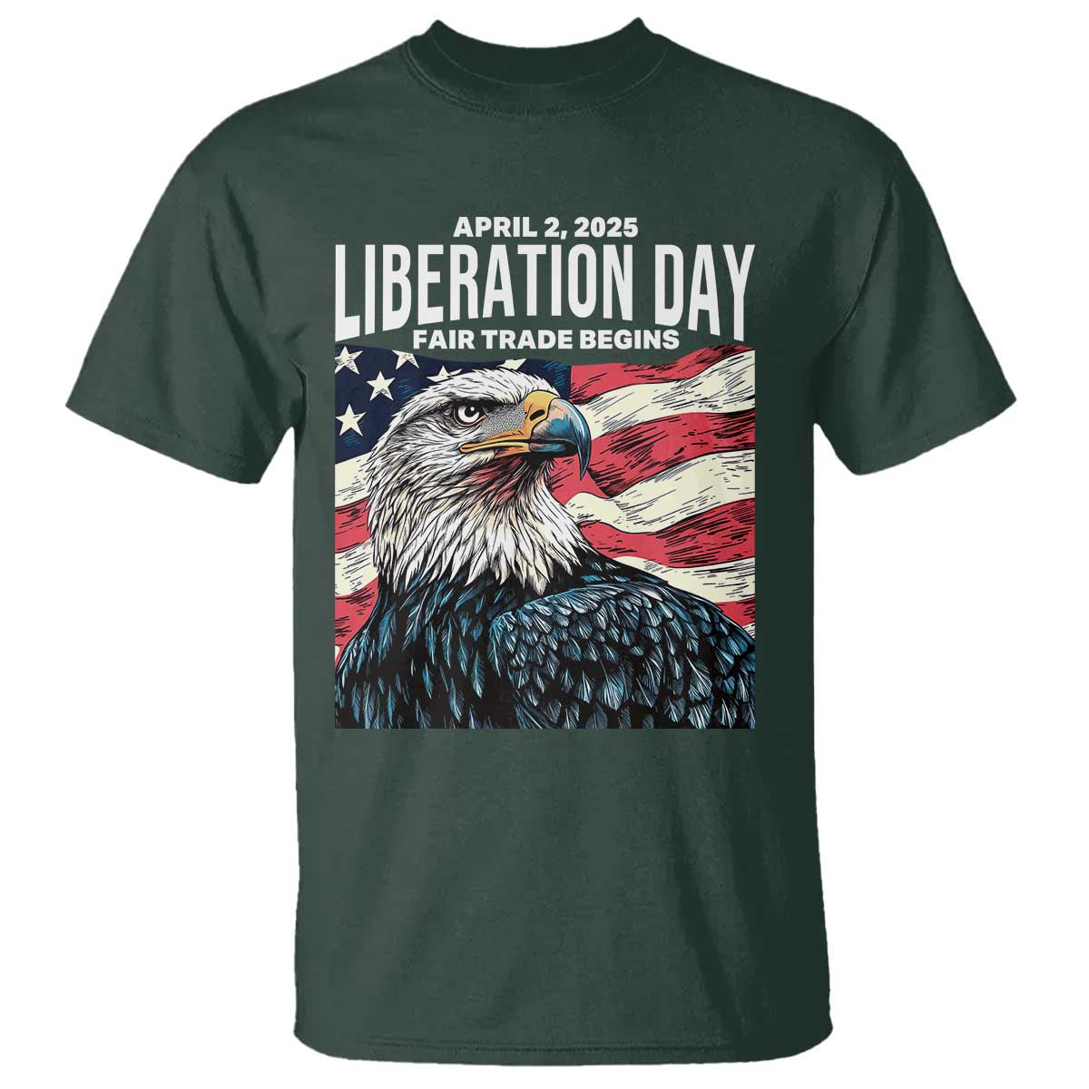 Liberation Day April 2 2025 T Shirt Fair Trade Patriotic American Eagle USA Flag