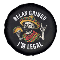 Cinco De Mayo Skeleton Spare Tire Cover Relax Gringo I'm Legal Poncho
