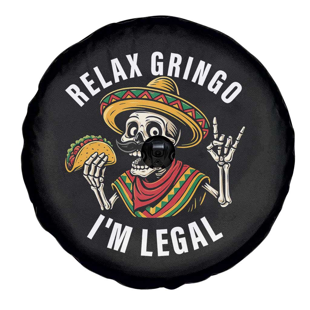 Cinco De Mayo Skeleton Spare Tire Cover Relax Gringo I'm Legal Poncho