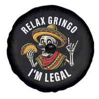 Cinco De Mayo Skeleton Spare Tire Cover Relax Gringo I'm Legal Poncho