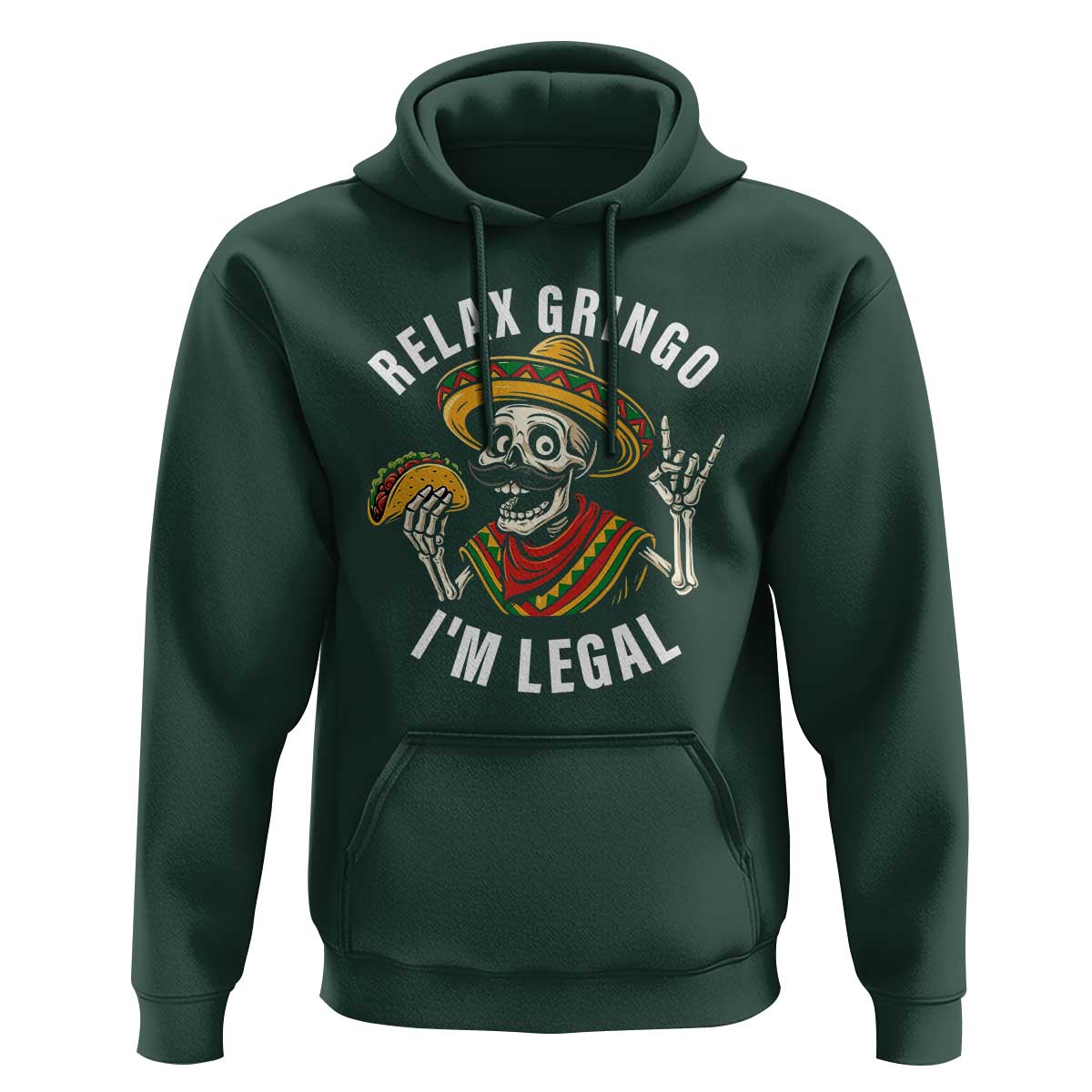 Cinco De Mayo Skeleton Hoodie Relax Gringo I'm Legal Poncho