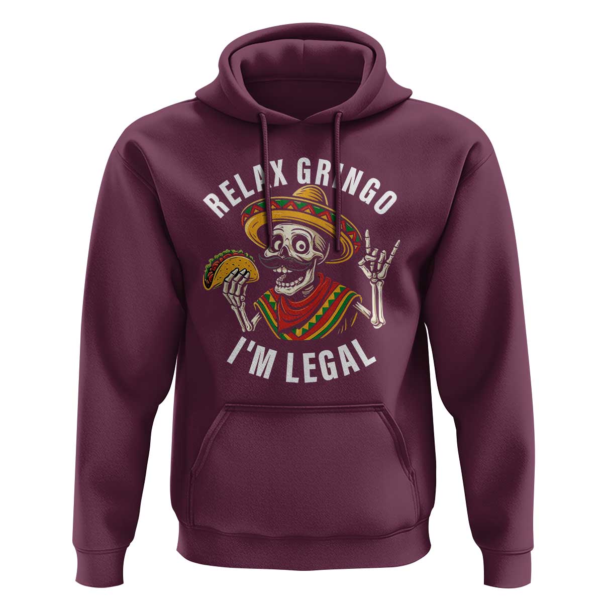Cinco De Mayo Skeleton Hoodie Relax Gringo I'm Legal Poncho