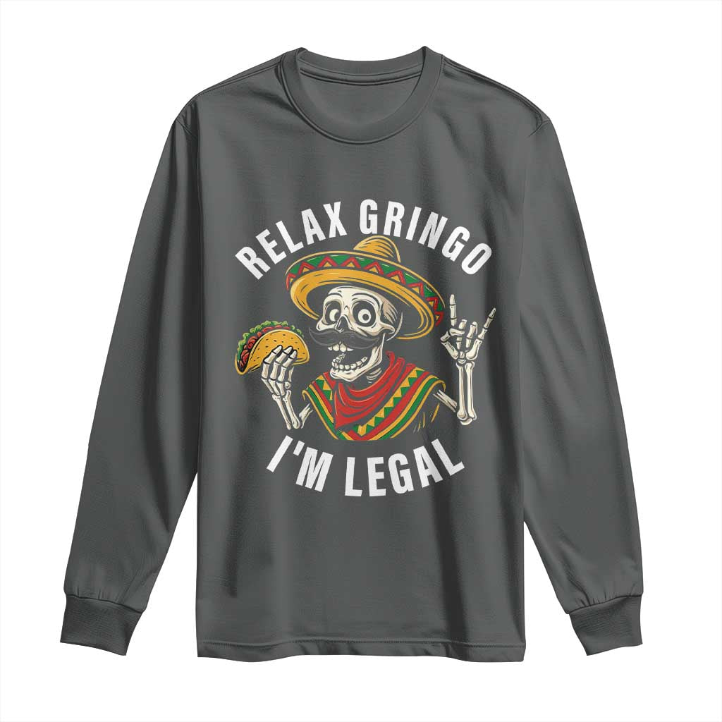 Cinco De Mayo Skeleton Long Sleeve Shirt Relax Gringo I'm Legal Poncho