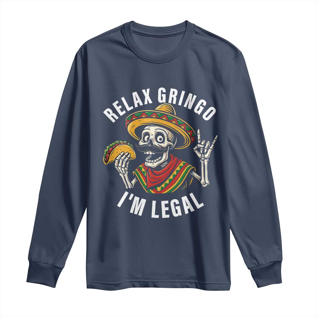 Cinco De Mayo Skeleton Long Sleeve Shirt Relax Gringo I'm Legal Poncho