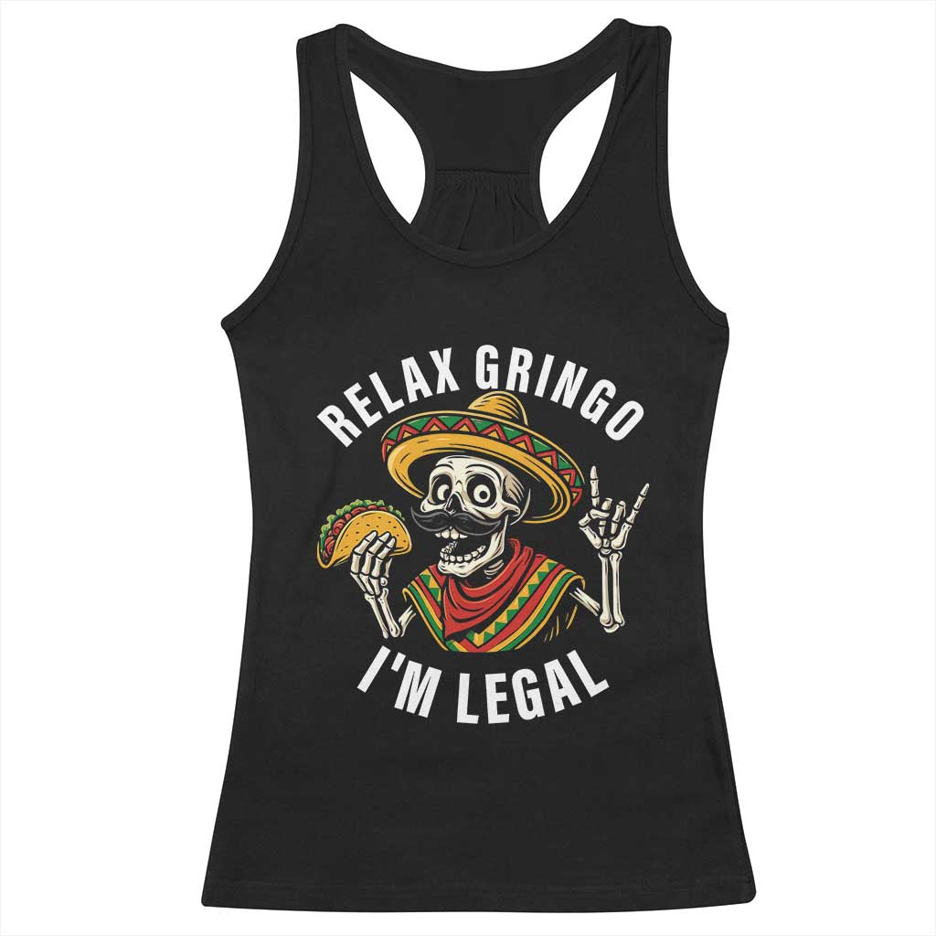 Cinco De Mayo Skeleton Racerback Tank Top Relax Gringo I'm Legal Poncho