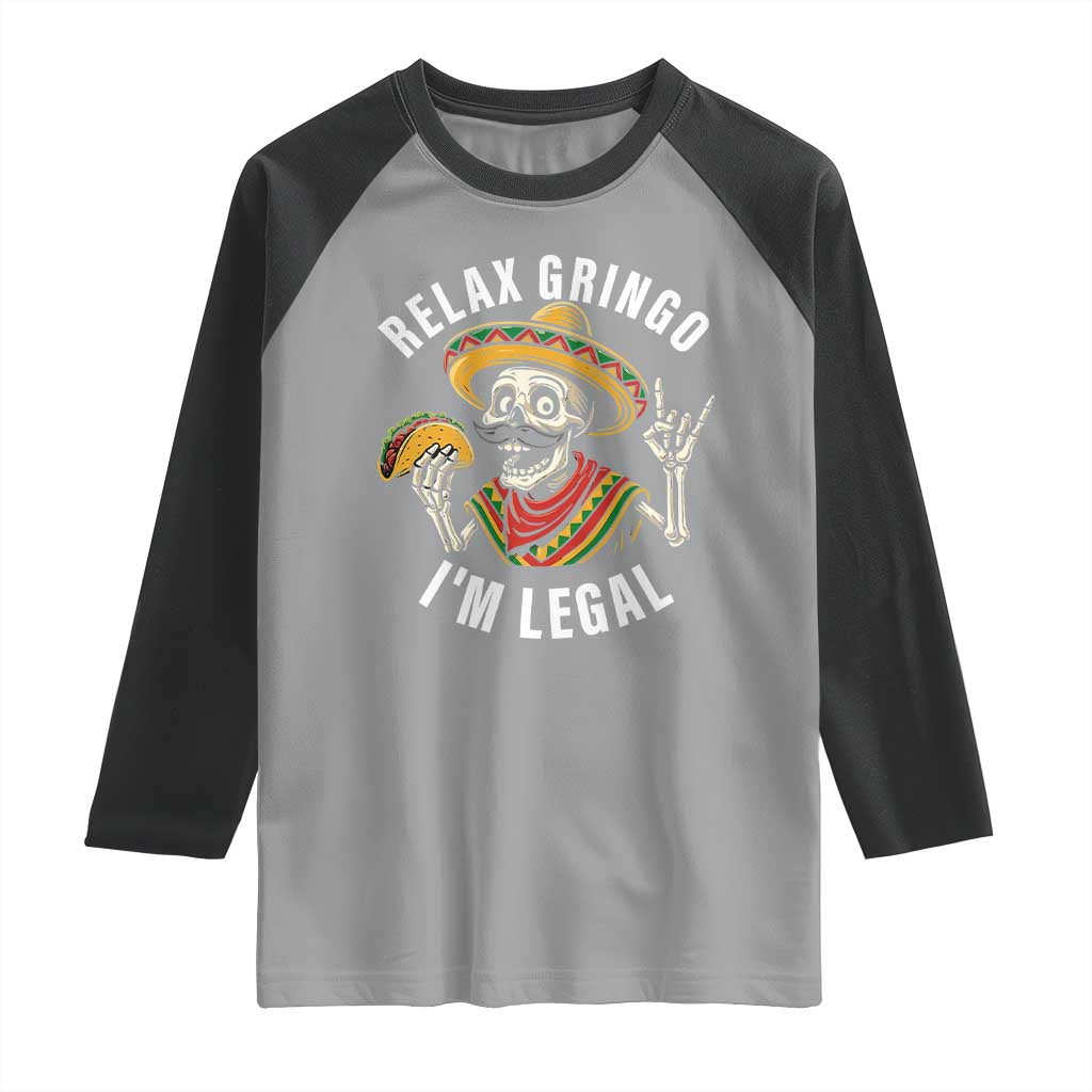 Cinco De Mayo Skeleton Raglan Shirt Relax Gringo I'm Legal Poncho