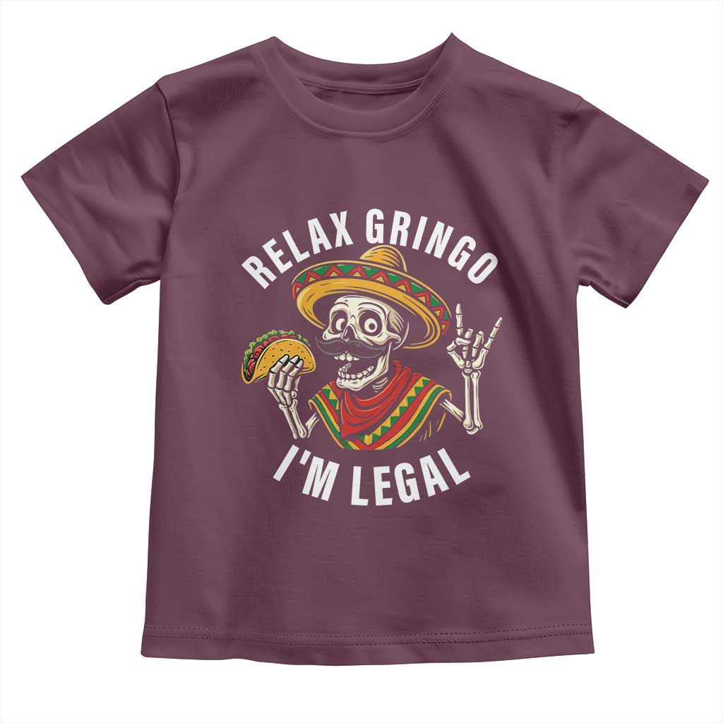 Cinco De Mayo Skeleton Toddler T Shirt Relax Gringo I'm Legal Poncho