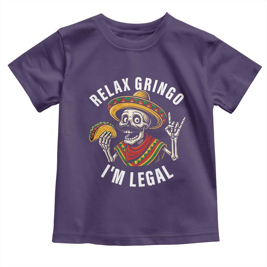 Cinco De Mayo Skeleton Toddler T Shirt Relax Gringo I'm Legal Poncho