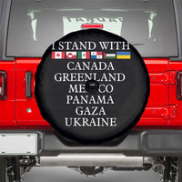 I Stand With Canada Greenland Mexico Panama Gaza Ukraine Spare Tire Cover