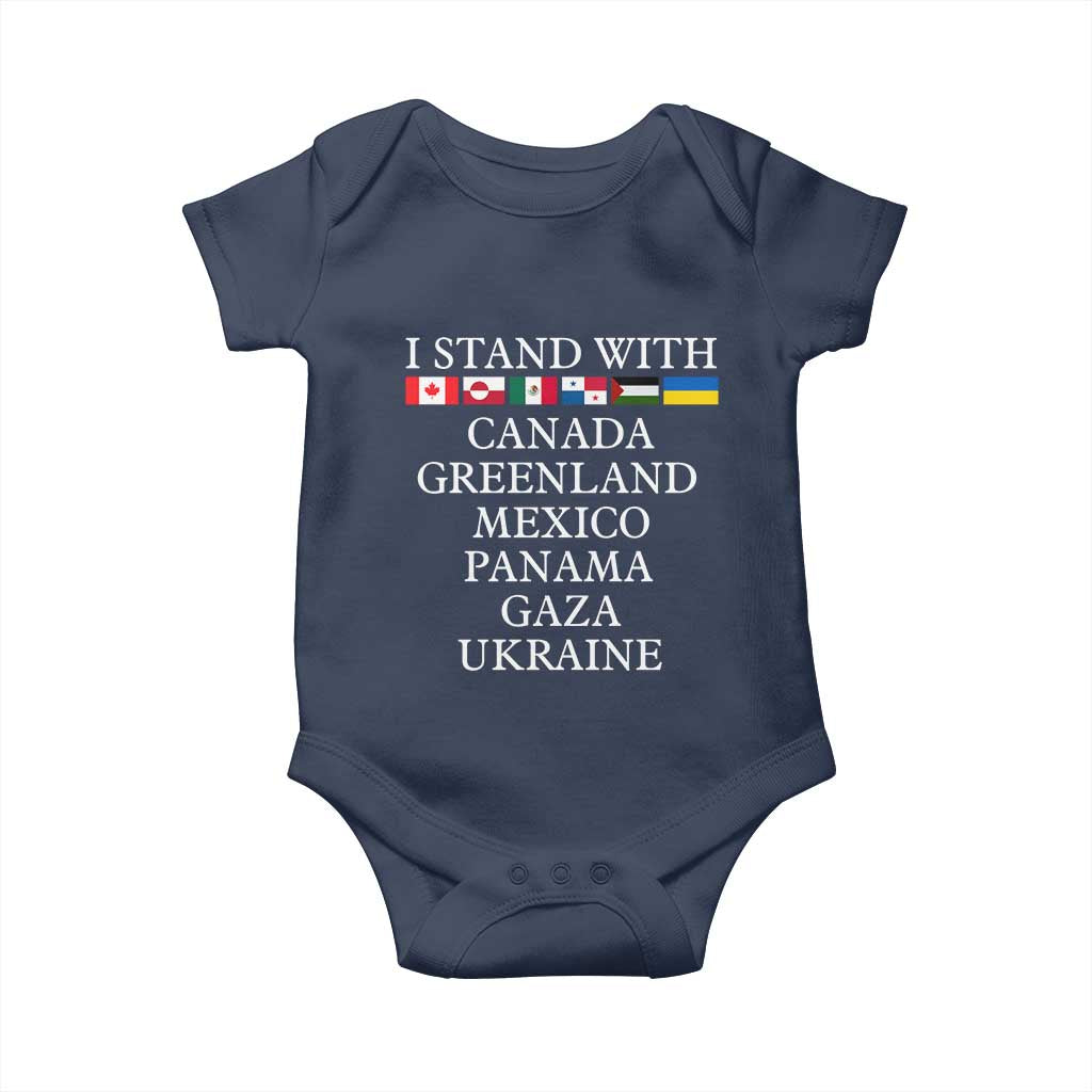 I Stand With Canada Greenland Mexico Panama Gaza Ukraine Baby Onesie