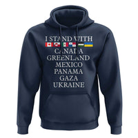 I Stand With Canada Greenland Mexico Panama Gaza Ukraine Hoodie