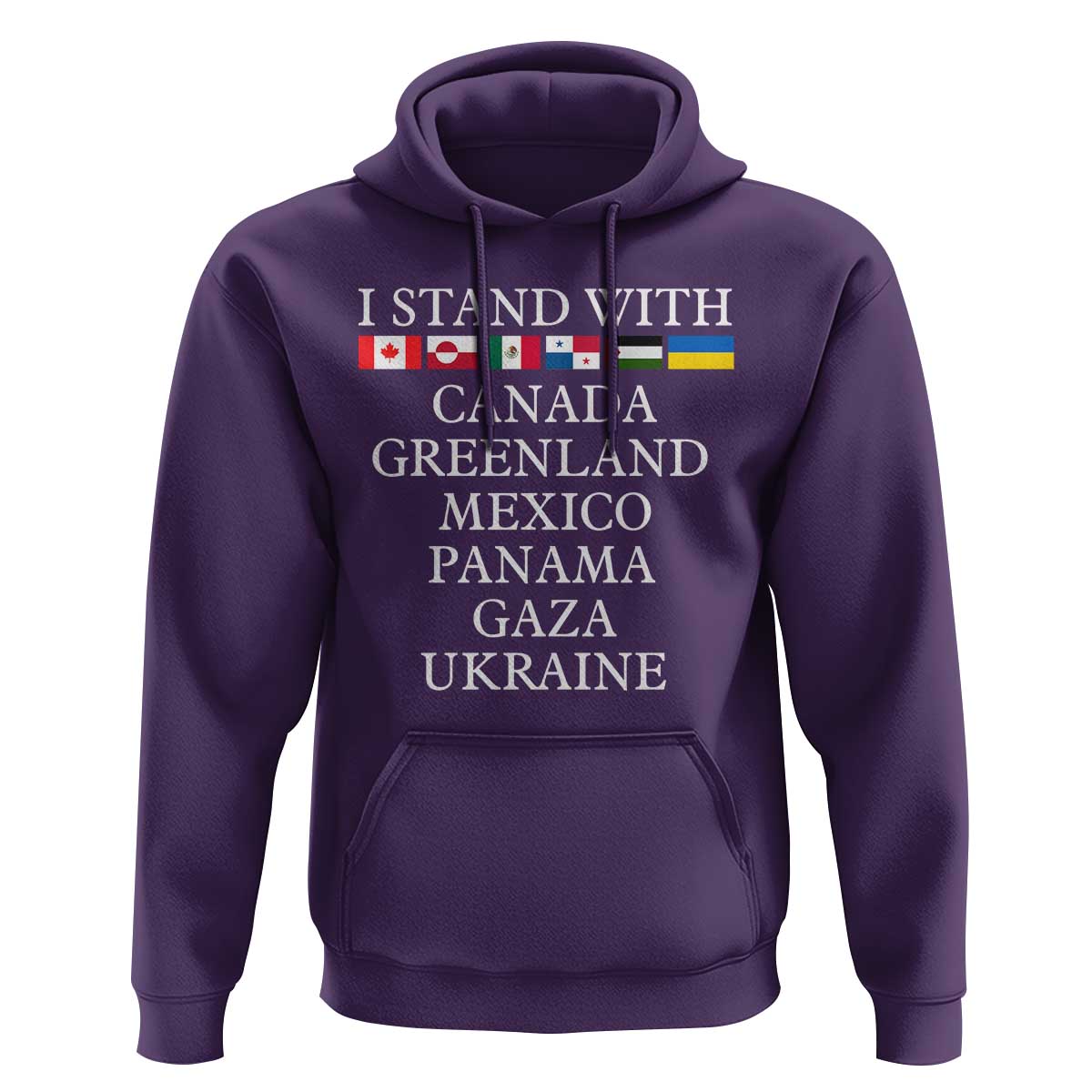 I Stand With Canada Greenland Mexico Panama Gaza Ukraine Hoodie