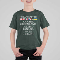 I Stand With Canada Greenland Mexico Panama Gaza Ukraine T Shirt For Kid