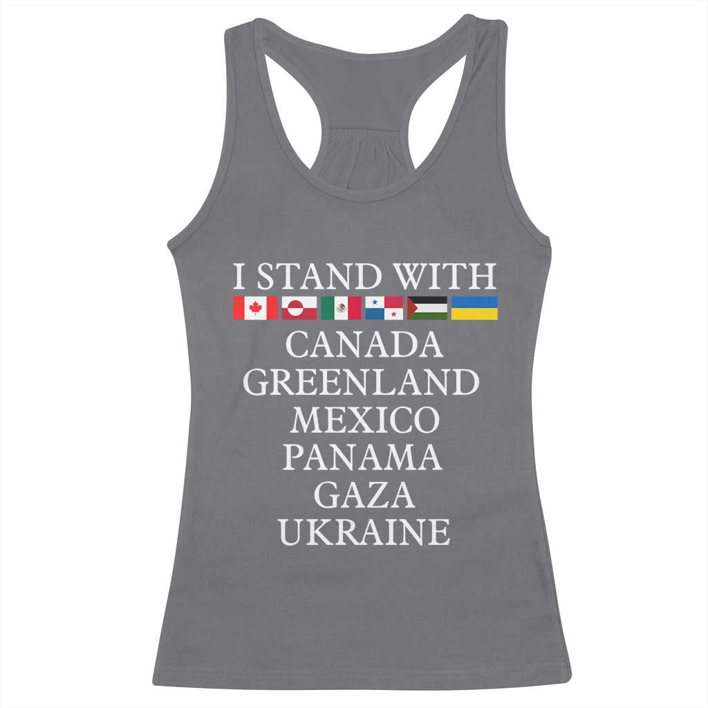 I Stand With Canada Greenland Mexico Panama Gaza Ukraine Racerback Tank Top