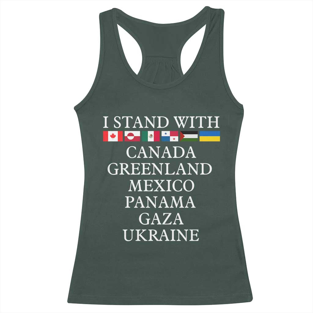 I Stand With Canada Greenland Mexico Panama Gaza Ukraine Racerback Tank Top
