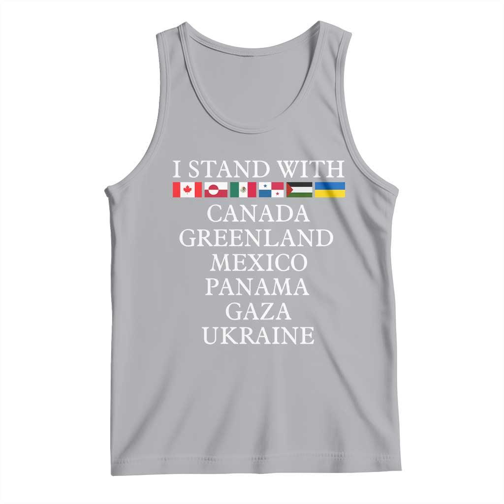 I Stand With Canada Greenland Mexico Panama Gaza Ukraine Tank Top