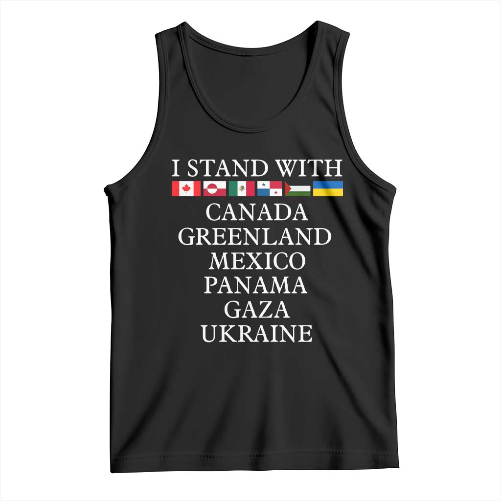 I Stand With Canada Greenland Mexico Panama Gaza Ukraine Tank Top