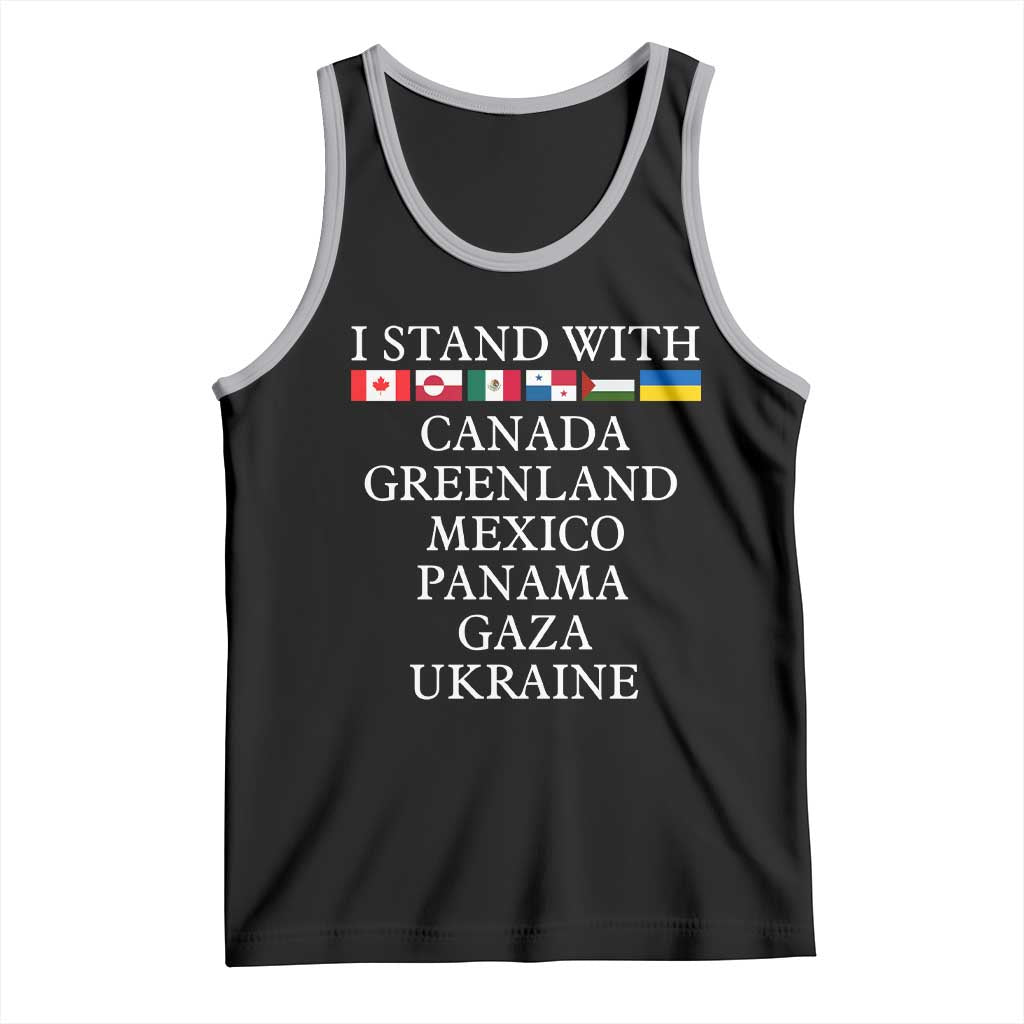 I Stand With Canada Greenland Mexico Panama Gaza Ukraine Tank Top