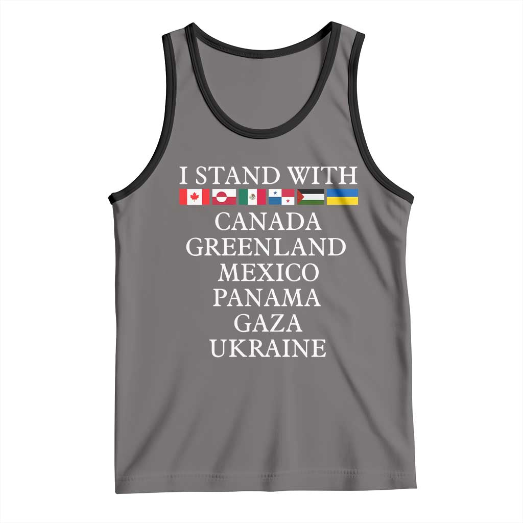 I Stand With Canada Greenland Mexico Panama Gaza Ukraine Tank Top