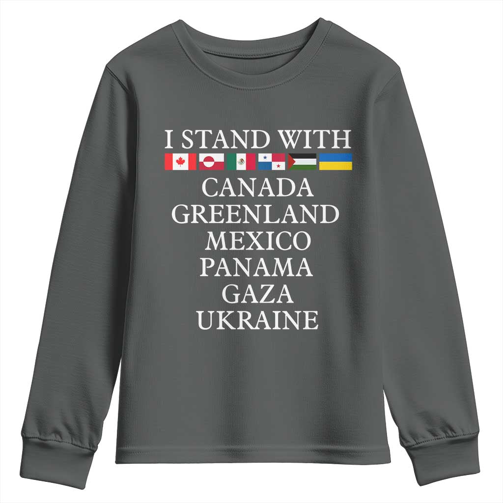 I Stand With Canada Greenland Mexico Panama Gaza Ukraine Youth Sweatshirt