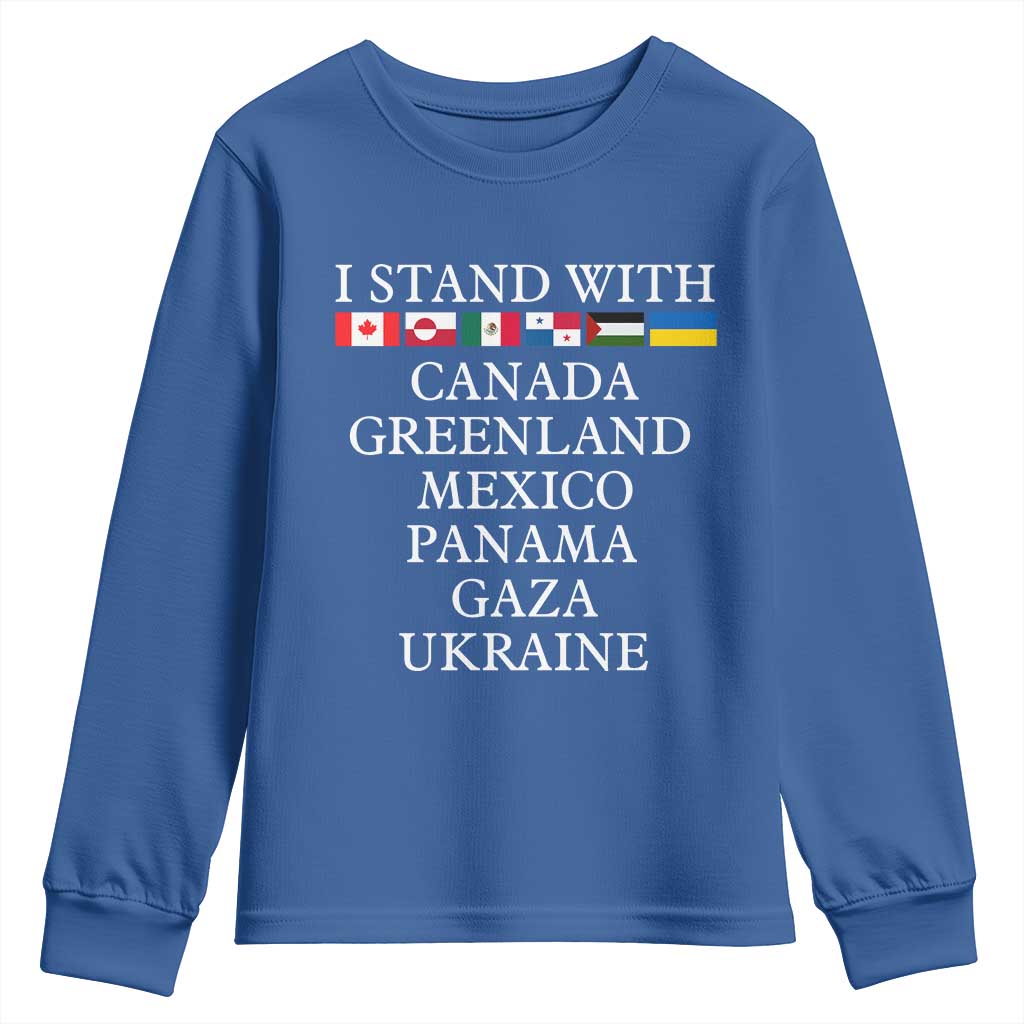 I Stand With Canada Greenland Mexico Panama Gaza Ukraine Youth Sweatshirt