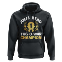 Anal Bead Tug O War Champion Funny Offensive Hoodie Inappropriate Adult Humor Gold - Wonder Print Shop