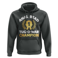 Anal Bead Tug O War Champion Funny Offensive Hoodie Inappropriate Adult Humor Gold - Wonder Print Shop