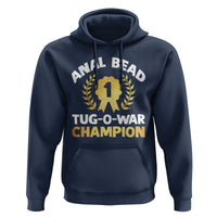 Anal Bead Tug O War Champion Funny Offensive Hoodie Inappropriate Adult Humor Gold - Wonder Print Shop