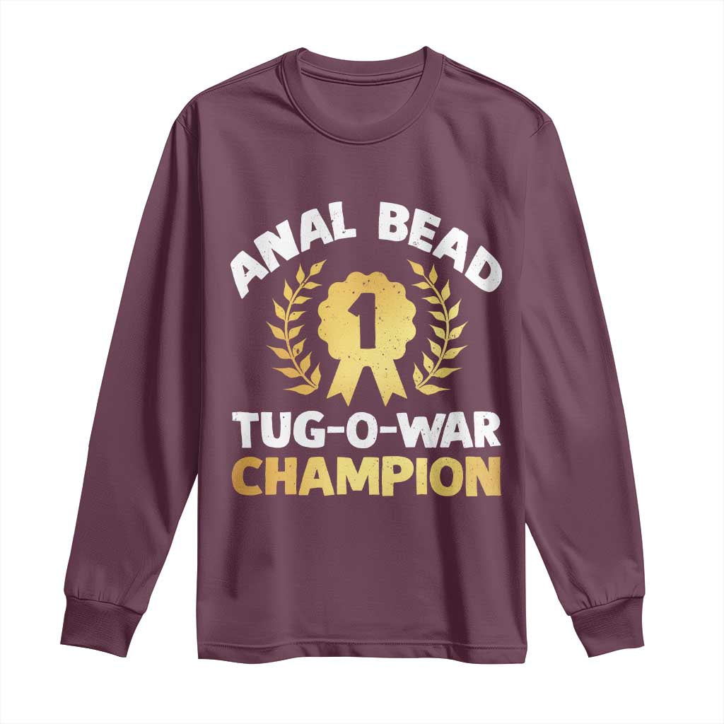 Anal Bead Tug O War Champion Funny Offensive Long Sleeve Shirt Inappropriate Adult Humor Gold - Wonder Print Shop