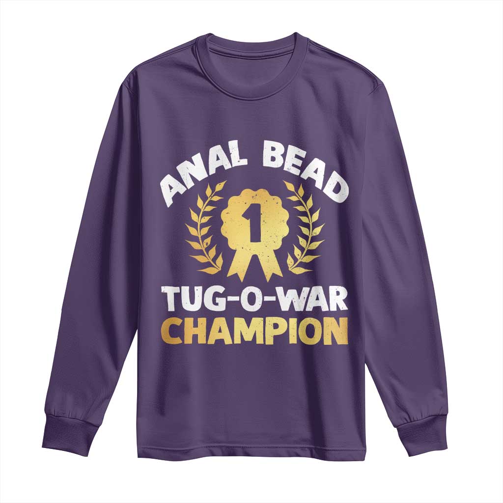 Anal Bead Tug O War Champion Funny Offensive Long Sleeve Shirt Inappropriate Adult Humor Gold - Wonder Print Shop