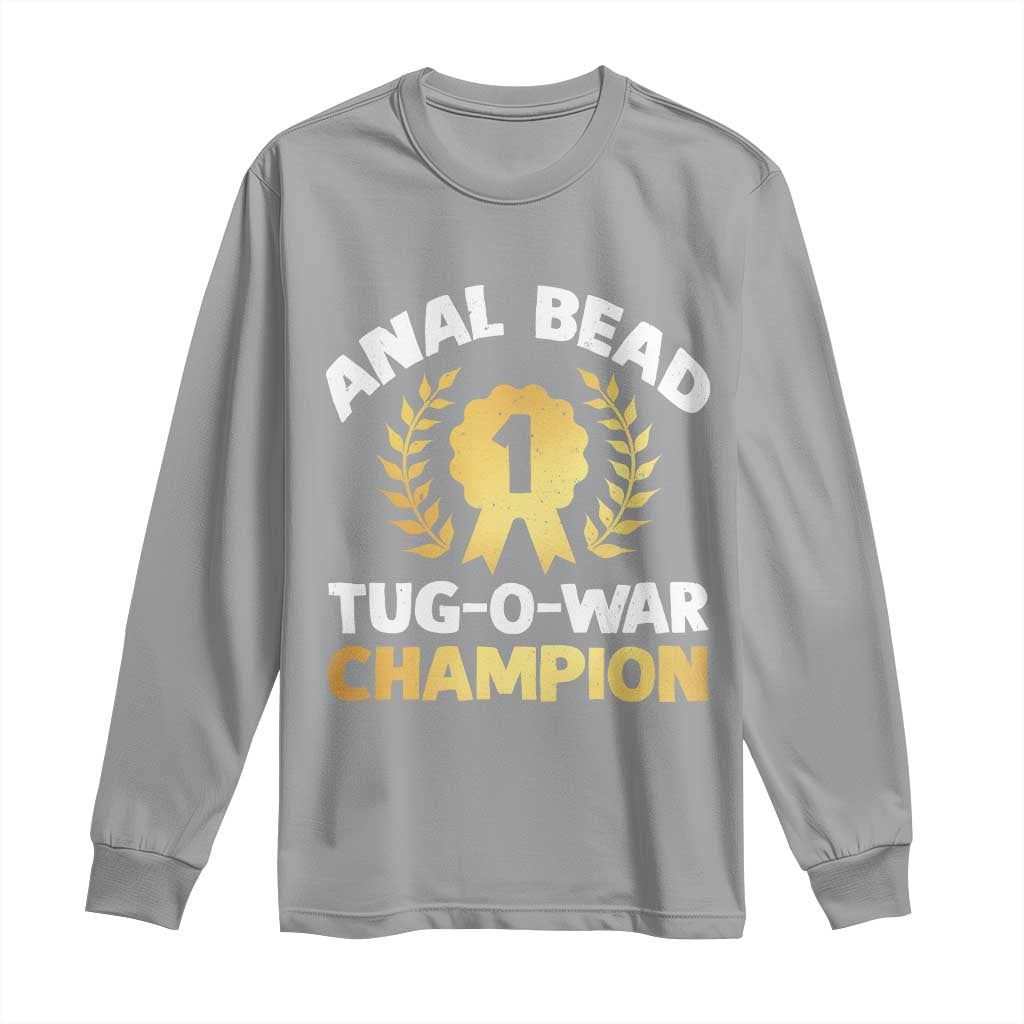 Anal Bead Tug O War Champion Funny Offensive Long Sleeve Shirt Inappropriate Adult Humor Gold - Wonder Print Shop