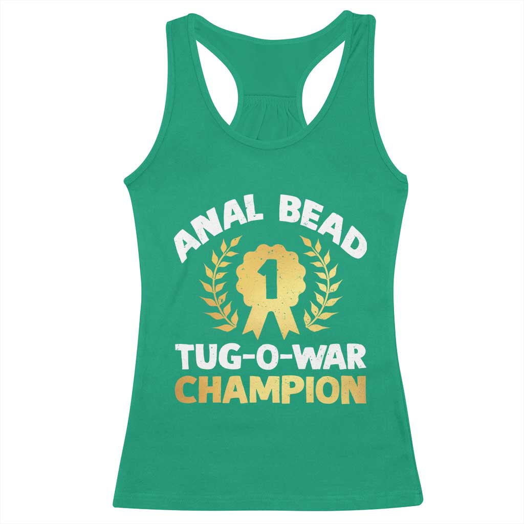 Anal Bead Tug O War Champion Funny Offensive Racerback Tank Top Inappropriate Adult Humor Gold - Wonder Print Shop
