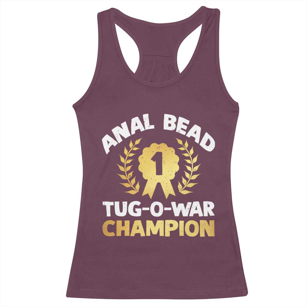 Anal Bead Tug O War Champion Funny Offensive Racerback Tank Top Inappropriate Adult Humor Gold - Wonder Print Shop