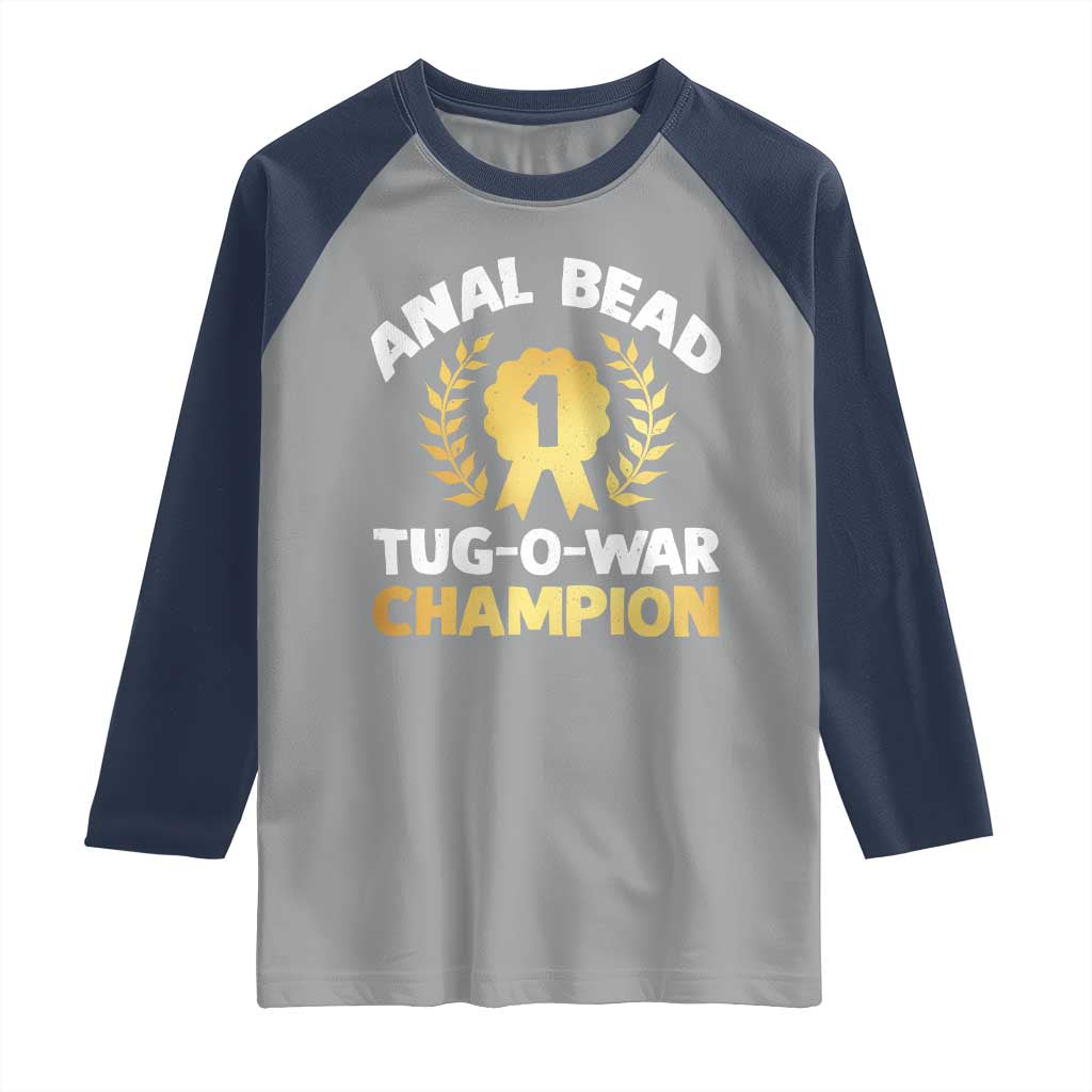 Anal Bead Tug O War Champion Funny Offensive Raglan Shirt Inappropriate Adult Humor Gold - Wonder Print Shop