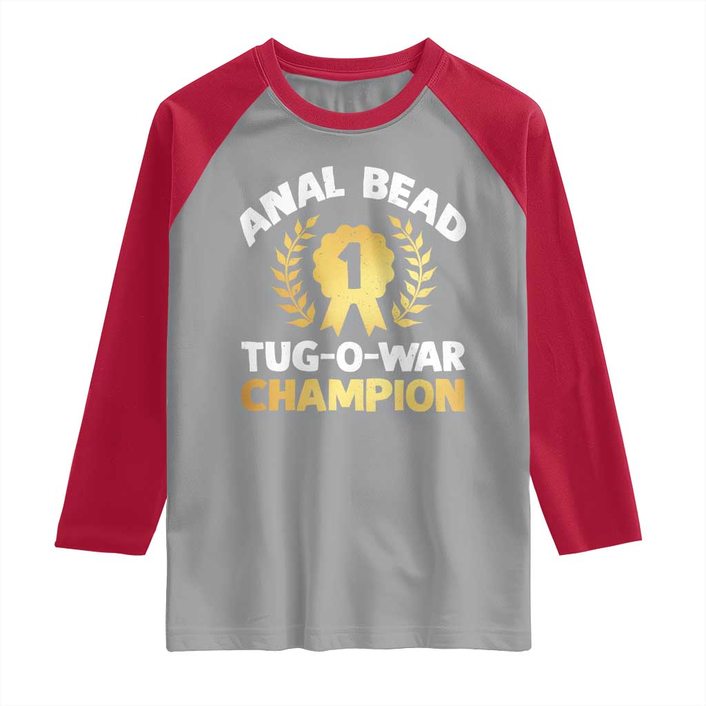 Anal Bead Tug O War Champion Funny Offensive Raglan Shirt Inappropriate Adult Humor Gold - Wonder Print Shop