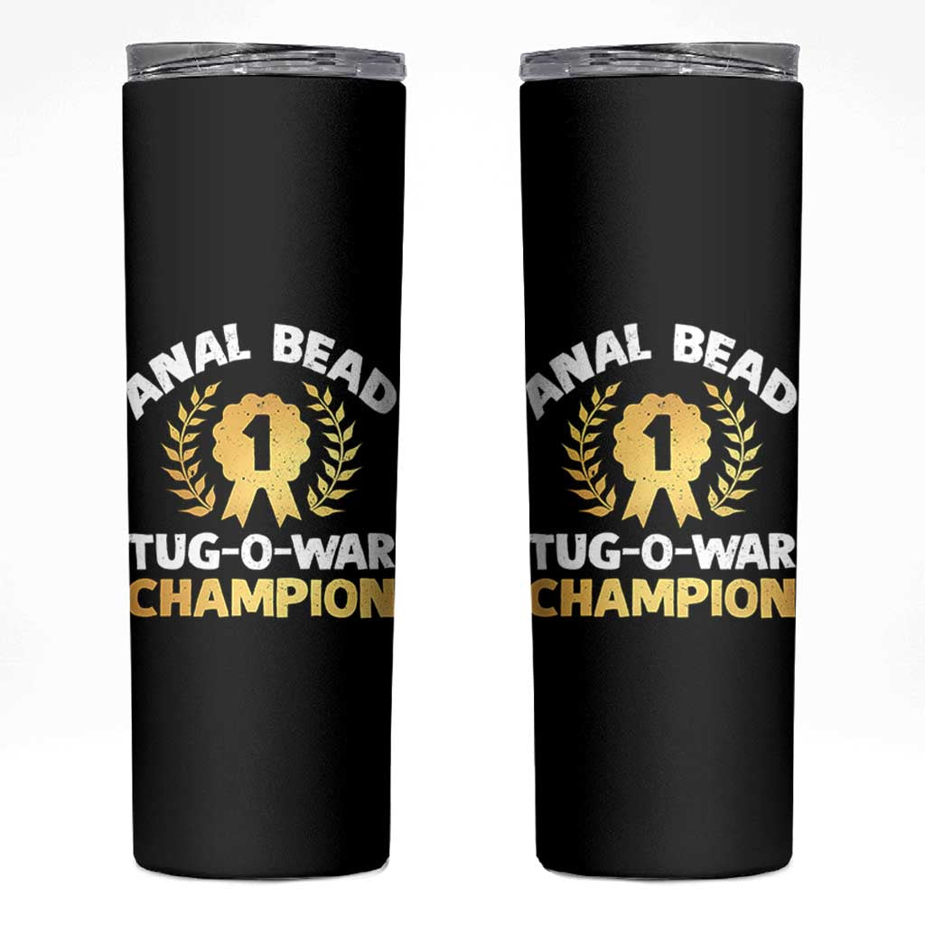 Anal Bead Tug O War Champion Funny Offensive Skinny Tumbler Inappropriate Adult Humor Gold - Wonder Print Shop