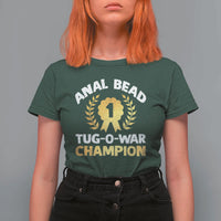 Anal Bead Tug O War Champion Funny Offensive T Shirt For Women Inappropriate Adult Humor Gold - Wonder Print Shop